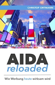 Cover von AIDA reloaded - Wie Werbung heute wirksam wird